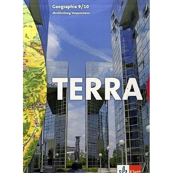 TERRA Geographie, Ausgabe Mecklenburg-Vorpommern, Regionale Schule und Gymnasium: 9./10. Schuljahr