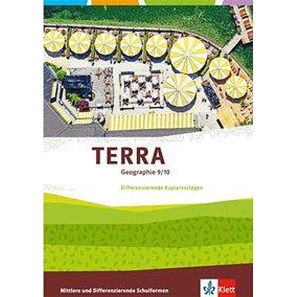 TERRA Geographie, Differenzierende Ausgabe ab 2016: TERRA Geographie 9/10. Differenzierende Ausgabe