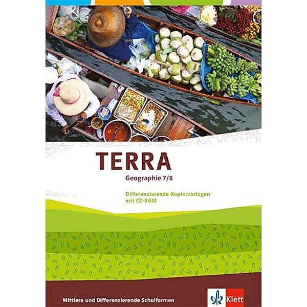 TERRA Geographie, Differenzierende Ausgabe ab 2016: TERRA Geographie 7/8. Differenzierende Ausgabe, m. 1 CD-ROM