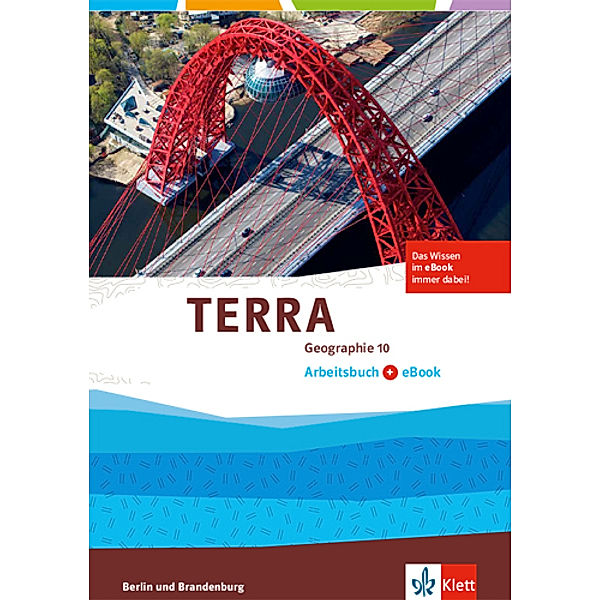 TERRA Geographie für Berlin und Brandenburg 2017 / 10. Schuljahr, Arbeitsbuch mit eBook