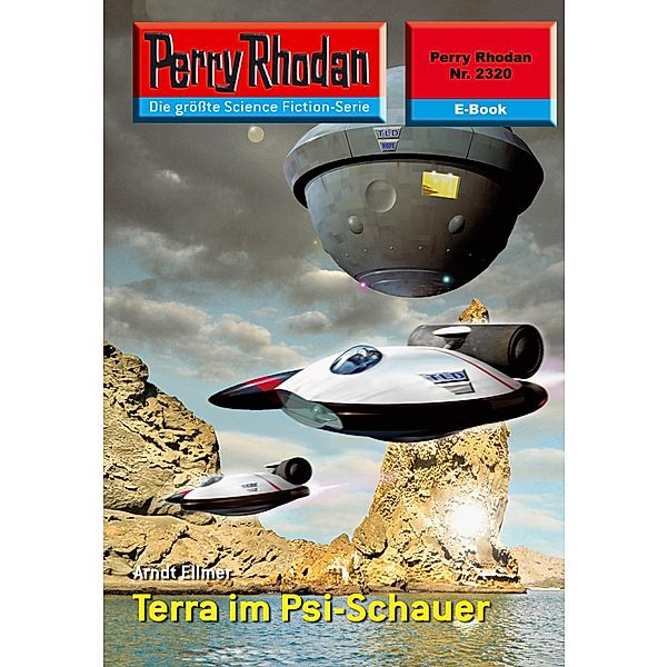 Terra im Psi-Schauer (Heftroman) / Perry Rhodan-Zyklus Terranova Bd.2320, Arndt Ellmer