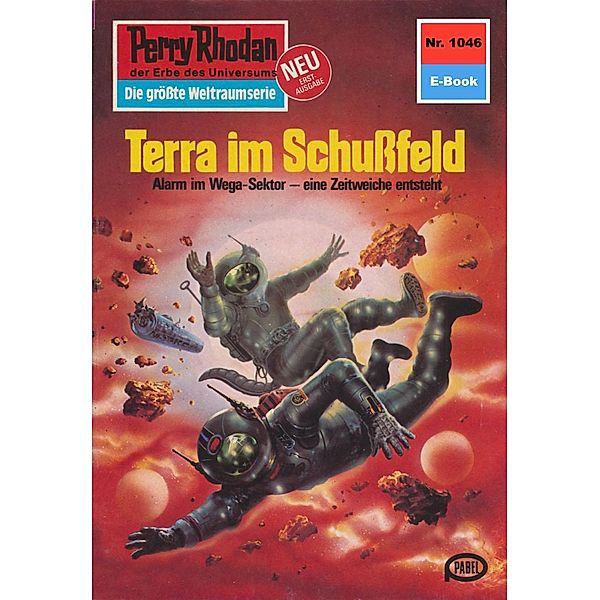 Terra im Schussfeld (Heftroman) / Perry Rhodan-Zyklus Die kosmische Hanse Bd.1046, Clark Darlton
