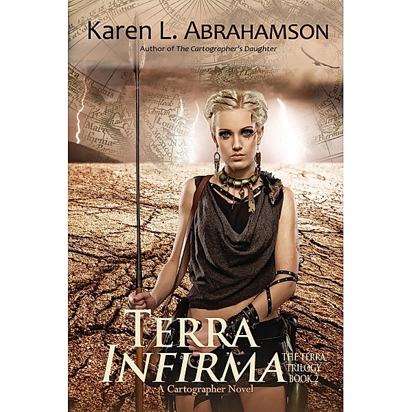 Terra Infirma (The Terra Trilogy, #2) / The Terra Trilogy, Karen L. Abrahamson