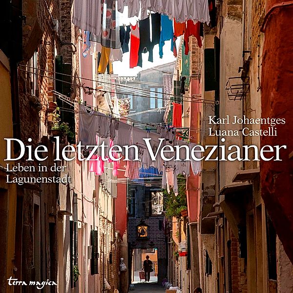 terra magica Die letzten Venezianer, Karl Johaentges, Luana Castelli