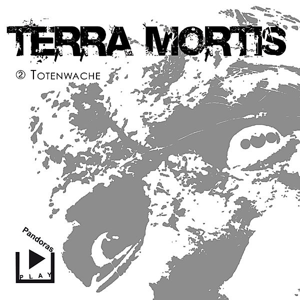 Terra Mortis - 2 - Terra Mortis 2 - Totenwache, Dane Rahlmeyer