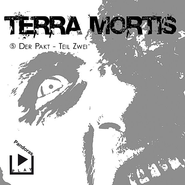 Terra Mortis - 5 - Terra Mortis 5 – Der Pakt Teil 2, Dane Rahlmeyer