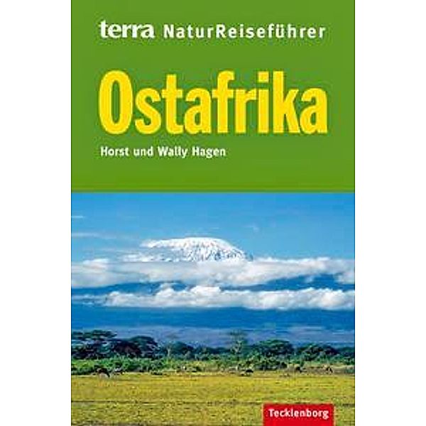 terra NaturReiseführer Ostafrika, Horst Hagen, Wally Hagen