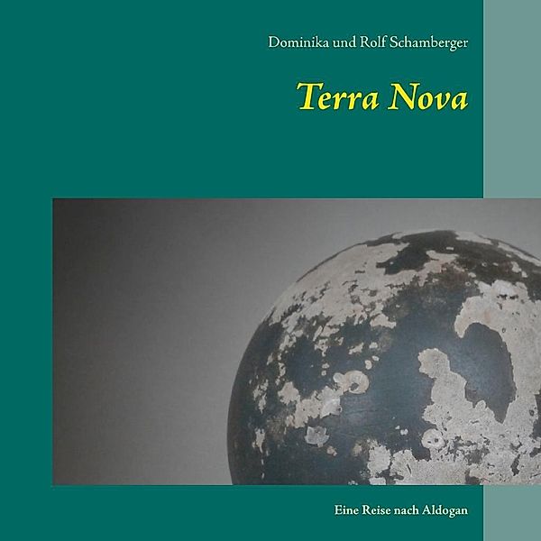 Terra Nova, Dominika Schamberger, Rolf Schamberger