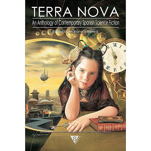 Terra Nova. An Anthology of Contemporary Spanish Science Fiction, VV. AA., Felicidad Martínez, Eric J. Mota, Juanfrán Jiménez, Lola Robles, Teresa P. Mira de Echeverría, Víctor Conde
