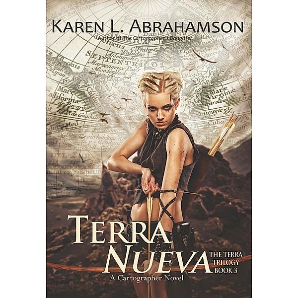 Terra Nueva (The Terra Trilogy, #3) / The Terra Trilogy, Karen L. Abrahamson