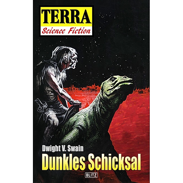 Terra - Science Fiction 01: Dunkles Schicksal / Terra - Science Fiction Bd.1, Dwight V. Swain