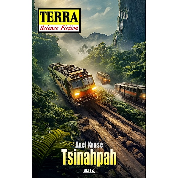 Terra - Science Fiction 07: Tsinahpah / Terra - Science Fiction Bd.7, Axel Kruse