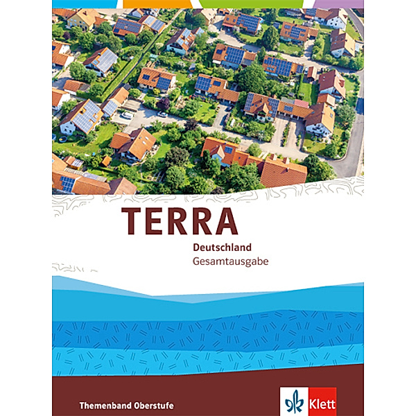TERRA Themenband Oberstufe / TERRA Deutschland Gesamtausgabe