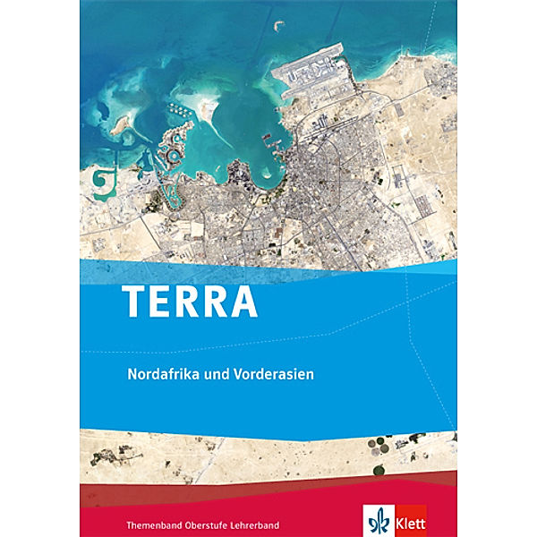 TERRA Themenband Oberstufe / TERRA Nordafrika und Vorderasien
