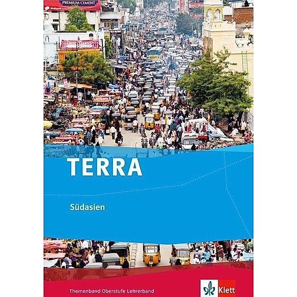 TERRA Themenband Oberstufe / TERRA Südasien
