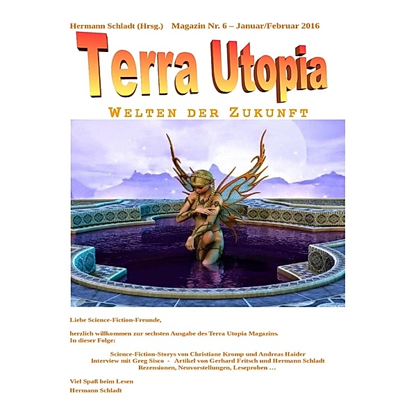 Terra Utopia Magazin Nr. 6, Hermann Schladt (Hrsg.