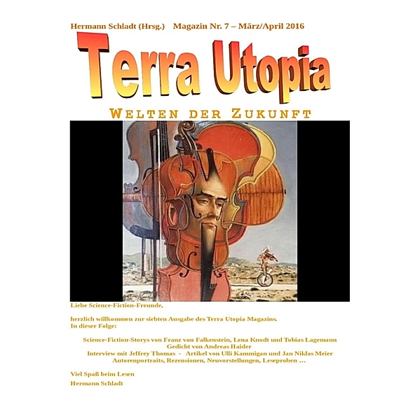Terra Utopia Magazin Nr. 7, Hermann Schladt (Hrsg.
