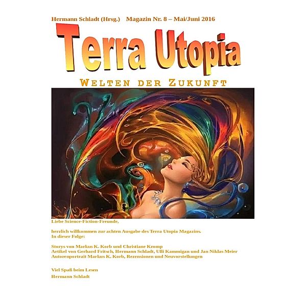 Terra Utopia Magazin Nr. 8, Hermann Schladt (Hrsg.