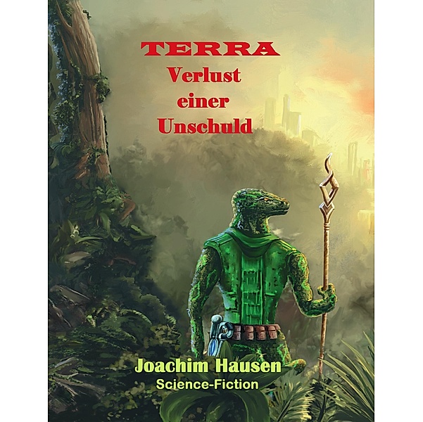 TERRA - Verlust einer Unschuld / Terra Trilogie Bd.2, Joachim Hausen