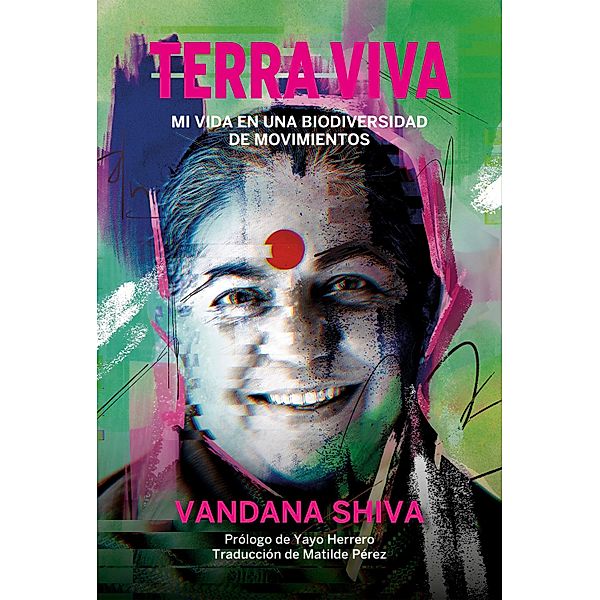 Terra viva / La pasión de Mary Read Bd.52, Vandana Shiva