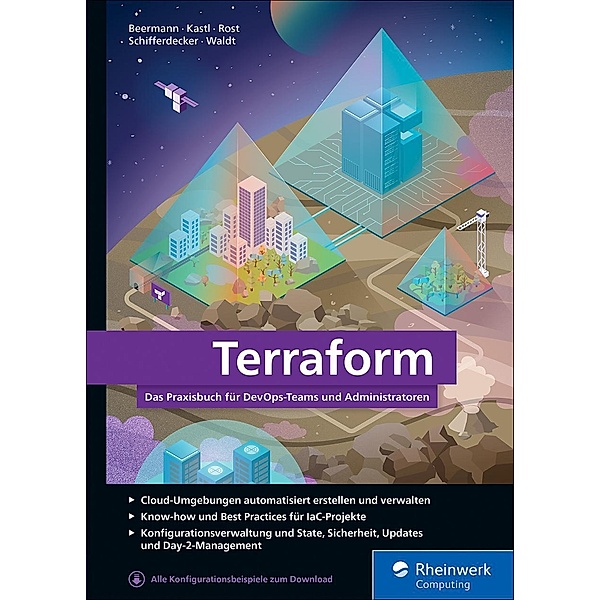 Terraform / Rheinwerk Computing, Tim Beermann, Johannes Kastl, Christian Rost, Thorsten Schifferdecker, Eike Waldt
