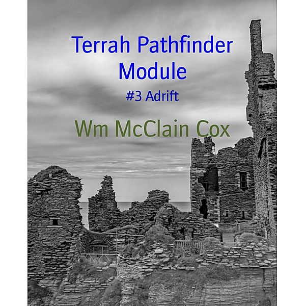 Terrah Pathfinder Module, Wm McClain Cox