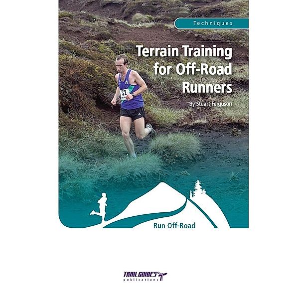 Terrain Training for Off-Road Runners, Stuart Ferguson