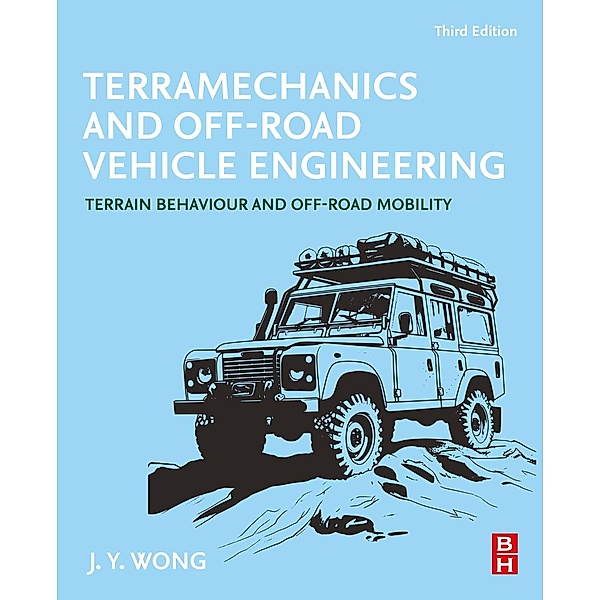 Terramechanics and Off-Road Vehicle Engineering, J. Y. Wong