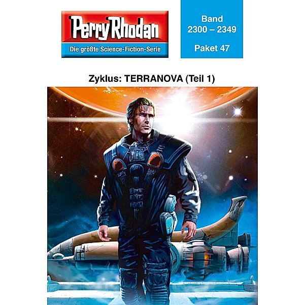 Terranova (Teil 1) / Perry Rhodan - Paket Bd.47