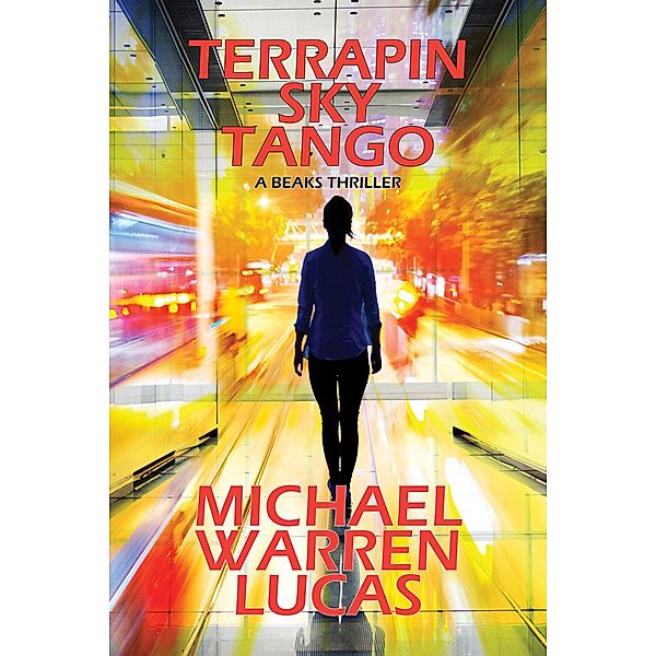 Terrapin Sky Tango: a Beaks thriller / Beaks, Michael Warren Lucas
