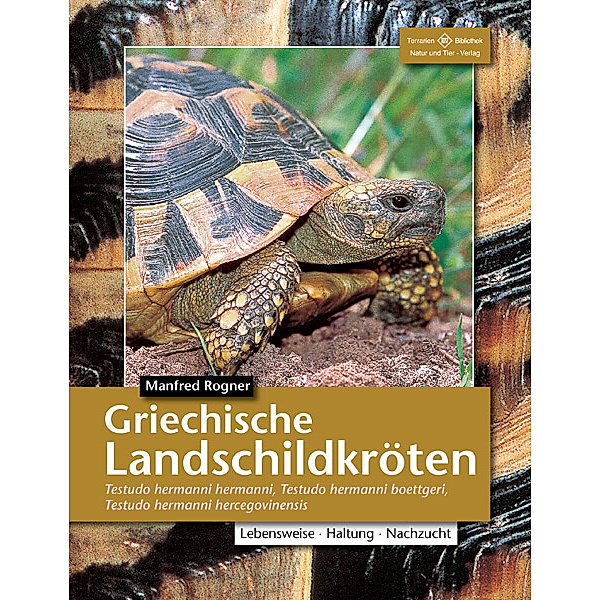 Terrarien-Bibliothek / Griechische Landschildkröten, Manfred Rogner