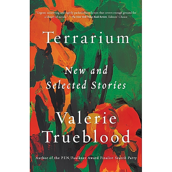 Terrarium, Valerie Trueblood