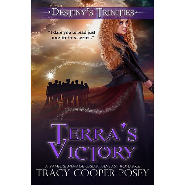 Terra's Victory (Destiny's Trinities, #7) / Destiny's Trinities, Tracy Cooper-Posey