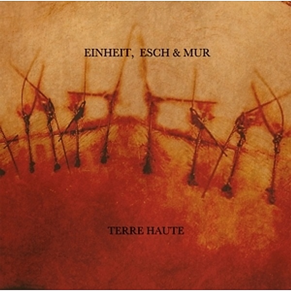 Terre Haute (Vinyl), Esch & Mur Einheit