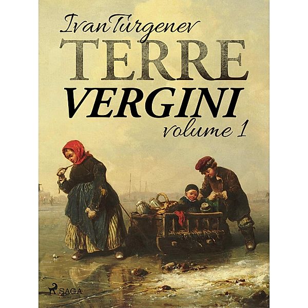 Terre vergini, volume 1, Ivan Turgenev