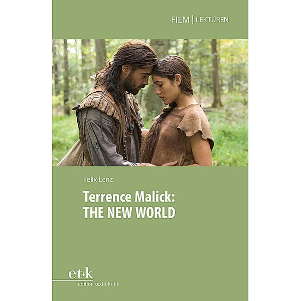 Terrence Malick: THE NEW WORLD, Felix Lenz