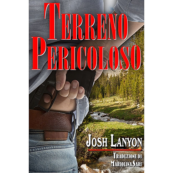 Terreno Pericoloso: Terreno Pericoloso, Josh Lanyon