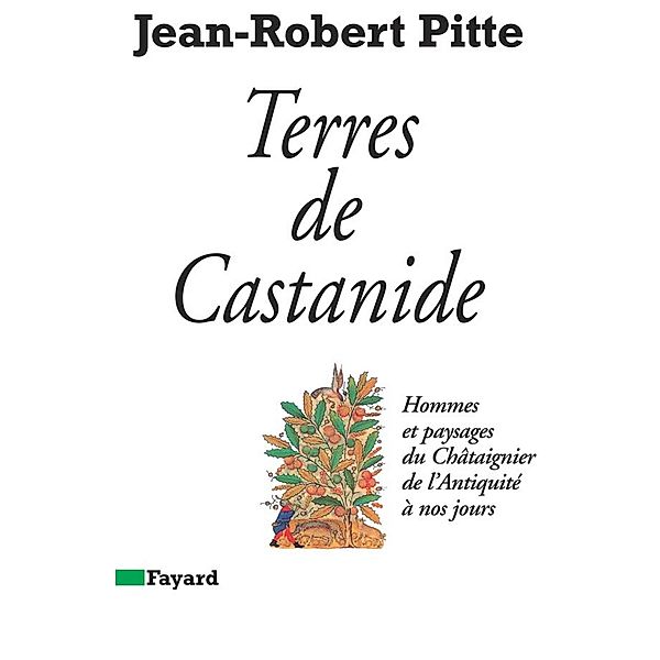 Terres de Castanide / Géographie, Jean-Robert Pitte