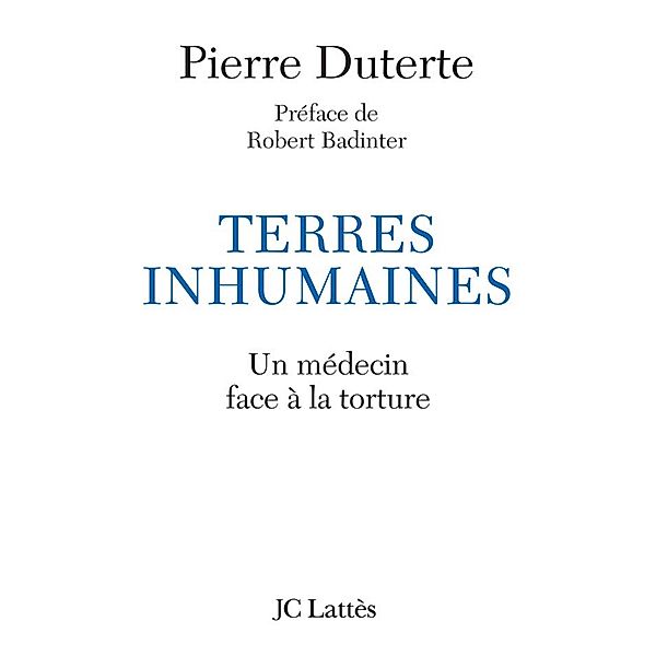 Terres inhumaines / Essais et documents, Pierre Duterte
