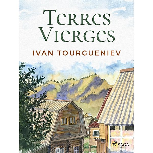 Terres Vierges, Ivan Tourgueniev