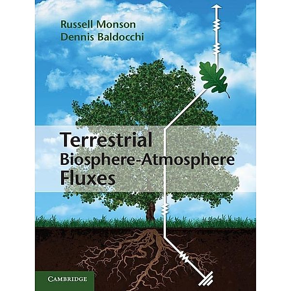 Terrestrial Biosphere-Atmosphere Fluxes, Russell Monson