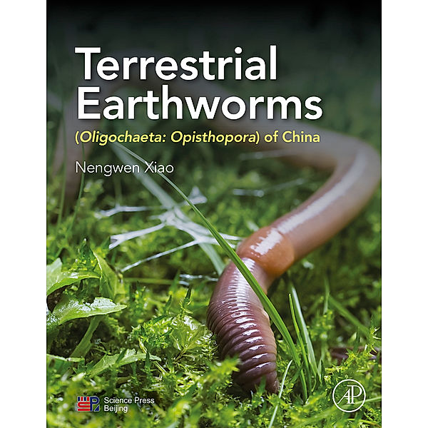 Terrestrial Earthworms (Oligochaeta: Opisthopora) of China, Nengwen Xiao