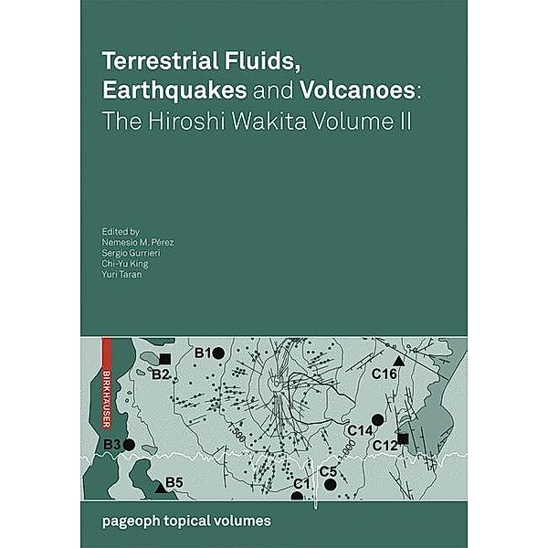 Terrestrial Fluids, Earthquakes and Volcanoes: the Hiroshi Wakita Volume II