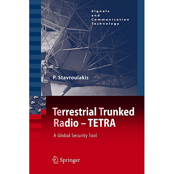 TErrestrial Trunked RAdio - TETRA, Peter Stavroulakis