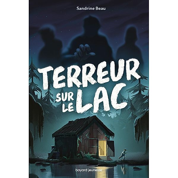 Terreur sur le lac / Littérature 10 ans et +, Sandrine Beau