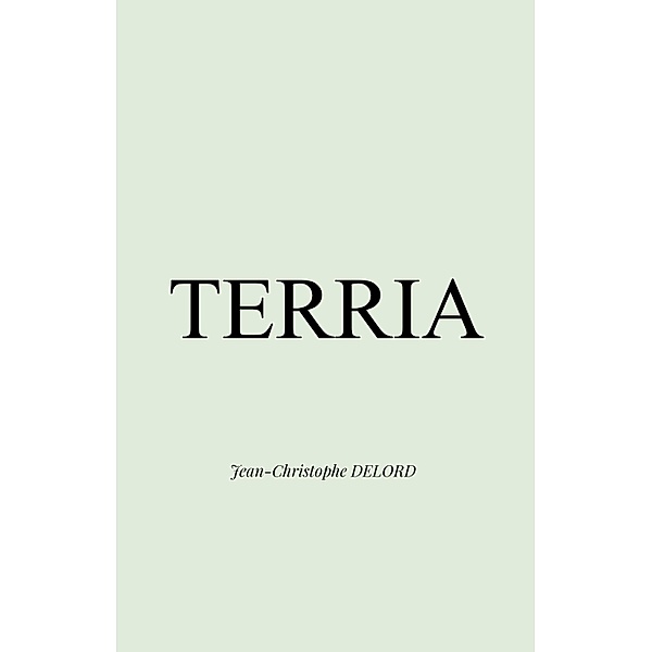 Terria / Librinova, Delord Jean-Christophe DELORD