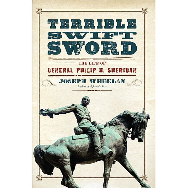 Terrible Swift Sword, Joseph Wheelan