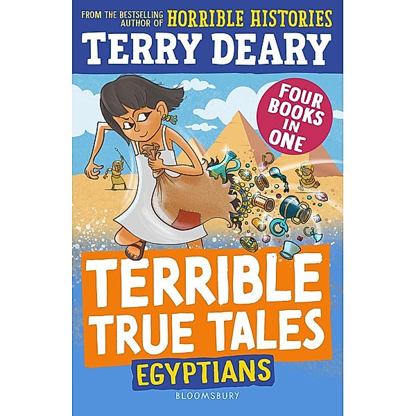 Terrible True Tales: Egyptians / Bloomsbury Education, Terry Deary