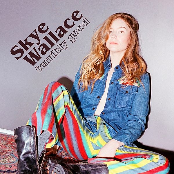 Terribly Good (Vinyl), Skye Wallace