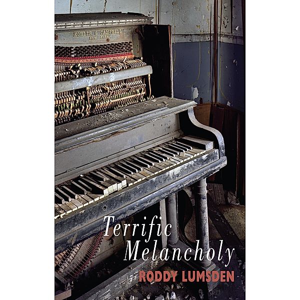 Terrific Melancholy, Roddy Lumsden